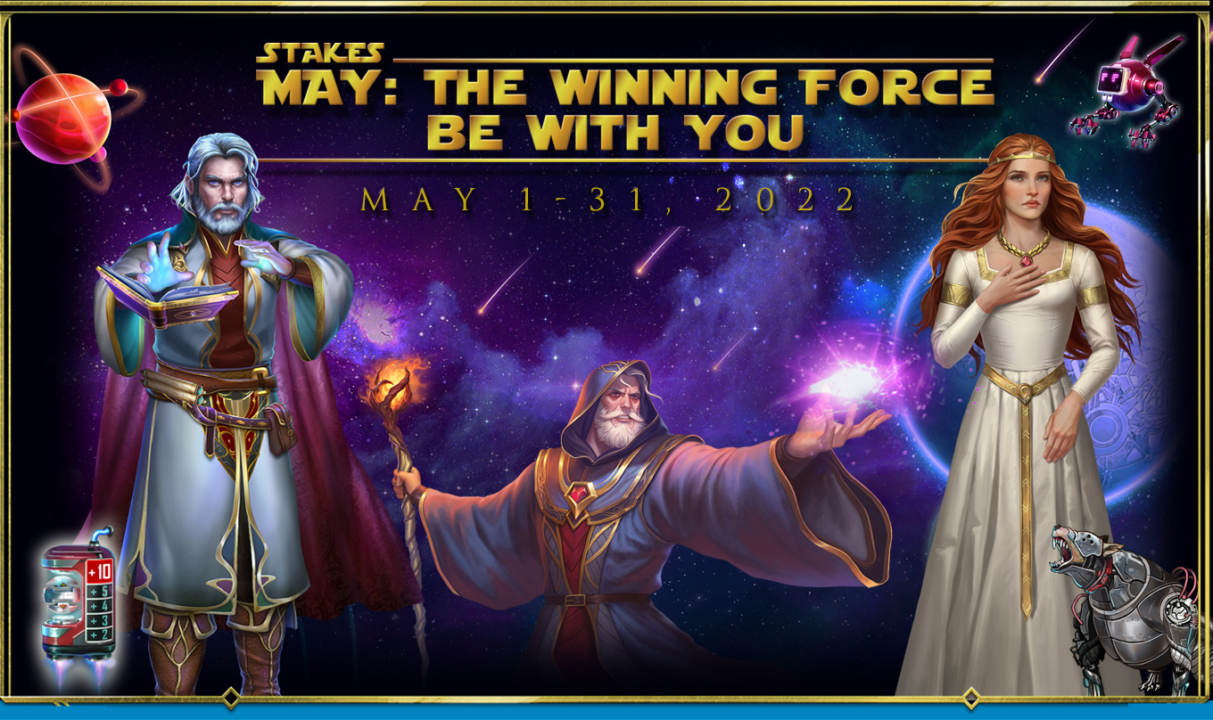 MAY: The Winning Force Be With You